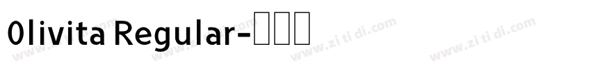 0livita Regular字体转换